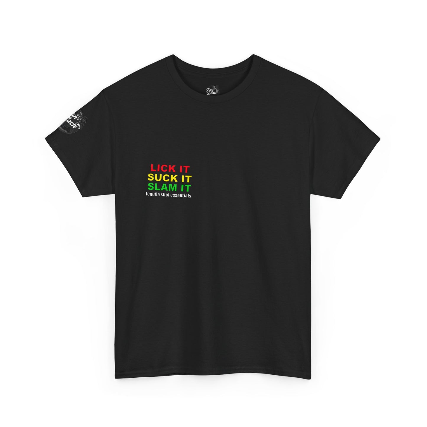 'Lick It, Suck It, Slam It' Humorous Unisex Tee