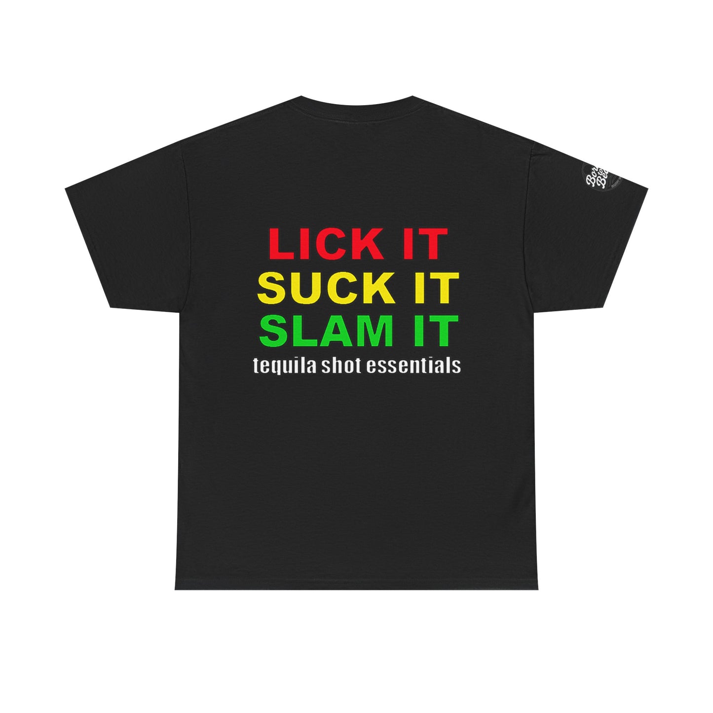 'Lick It, Suck It, Slam It' Humorous Unisex Tee