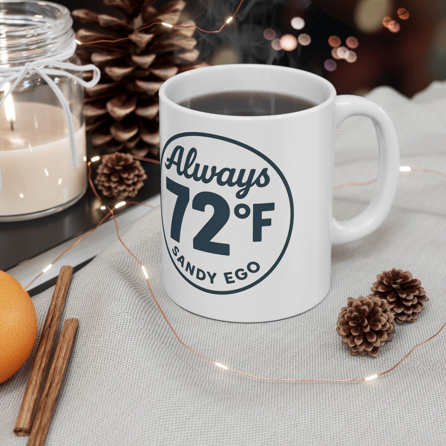 Always 72F Ceramic Mug
