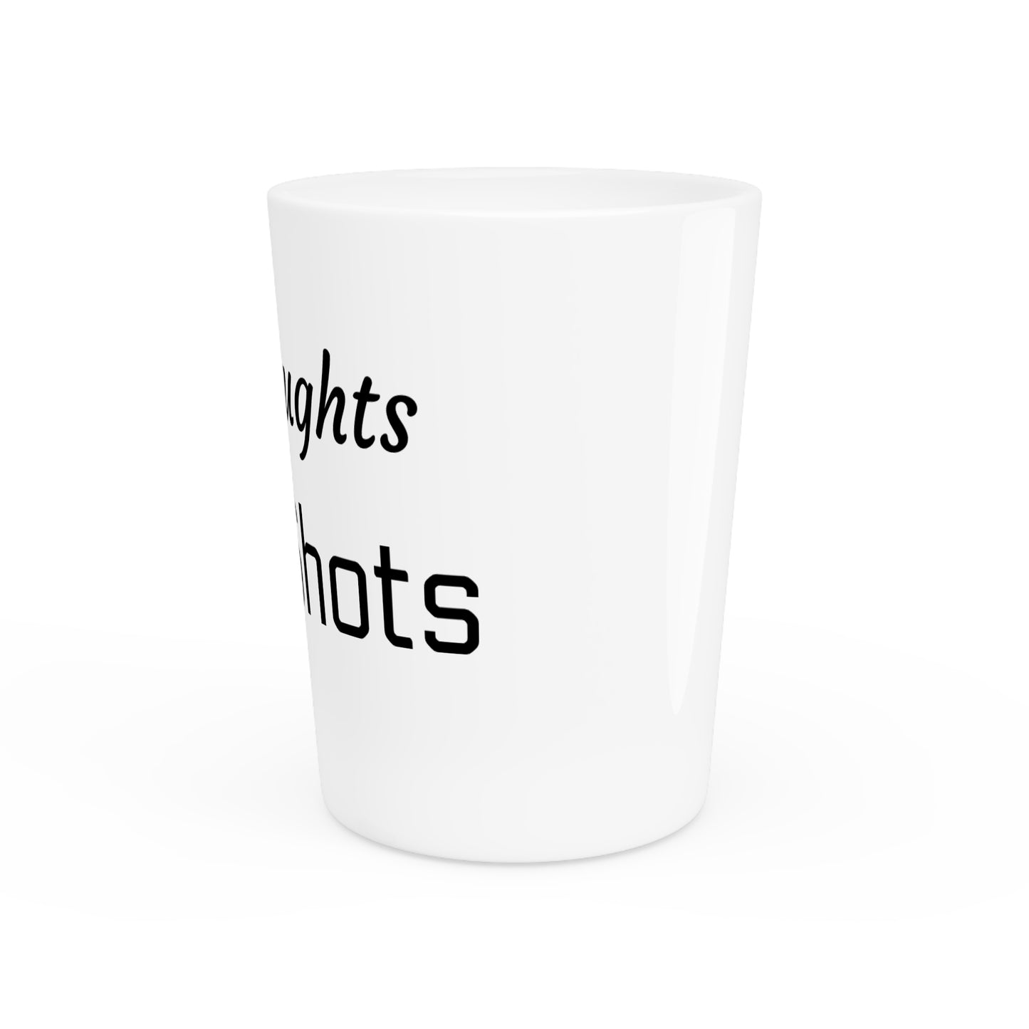 No thoughts just shots Shot Glass - San Diego Surf, Beach Decor, Gift for Surfers, Party Favor, Summer Fun