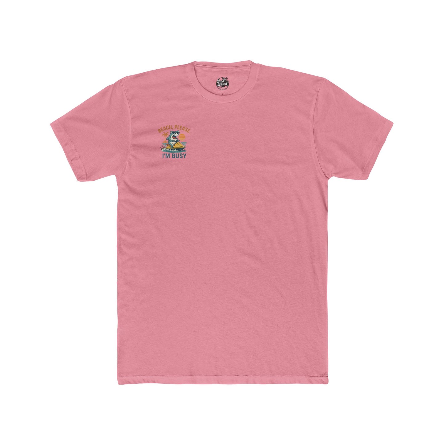 BEACH PLEASE IM BUSY Cotton Tee Beach Please Im Busy Fun Summer Shirt