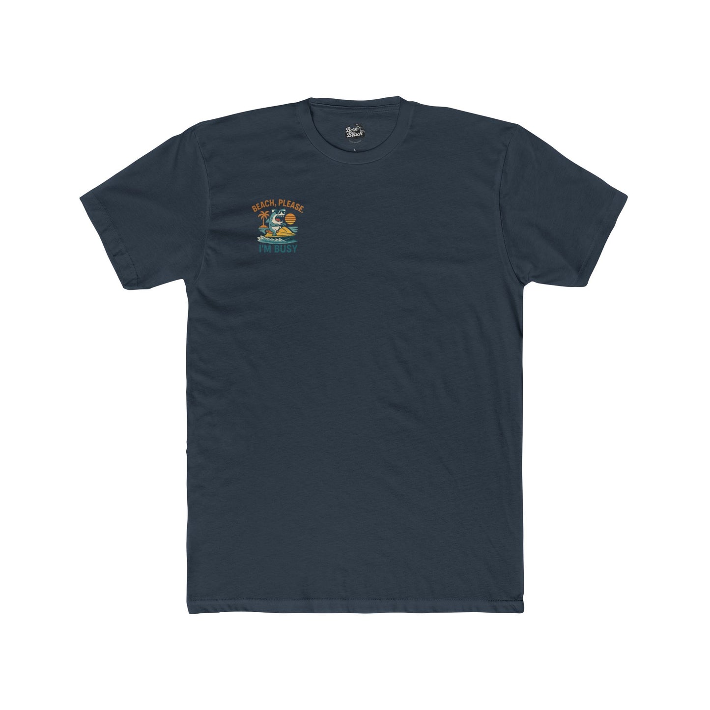 BEACH PLEASE IM BUSY Cotton Tee Beach Please Im Busy Fun Summer Shirt