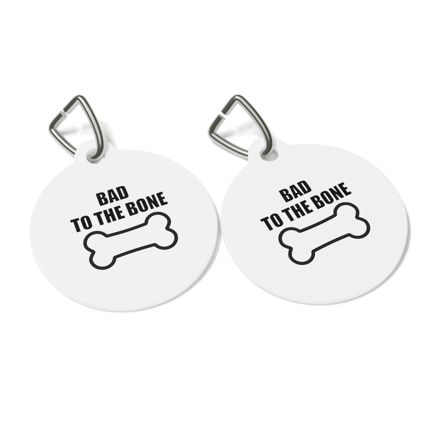BAD TO THE BONE dog tag