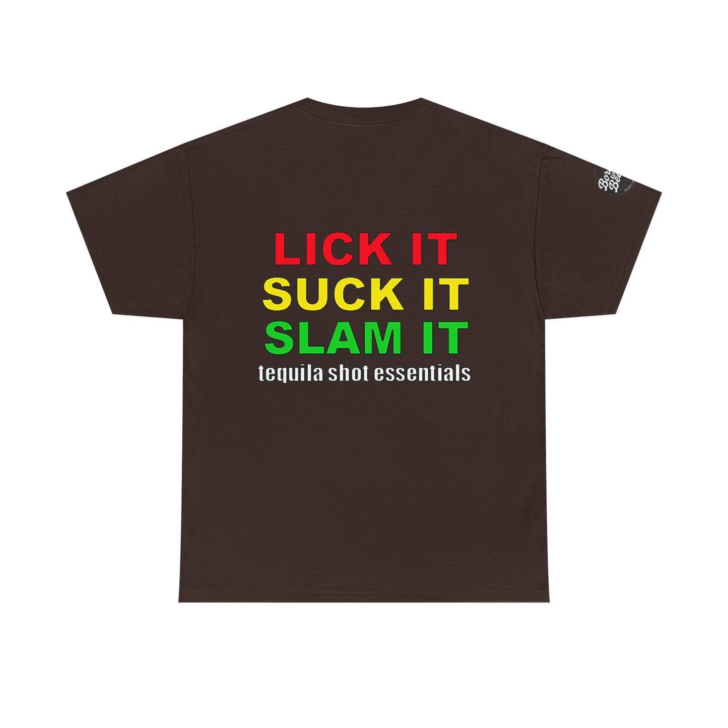 'Lick It, Suck It, Slam It' Humorous Unisex Tee