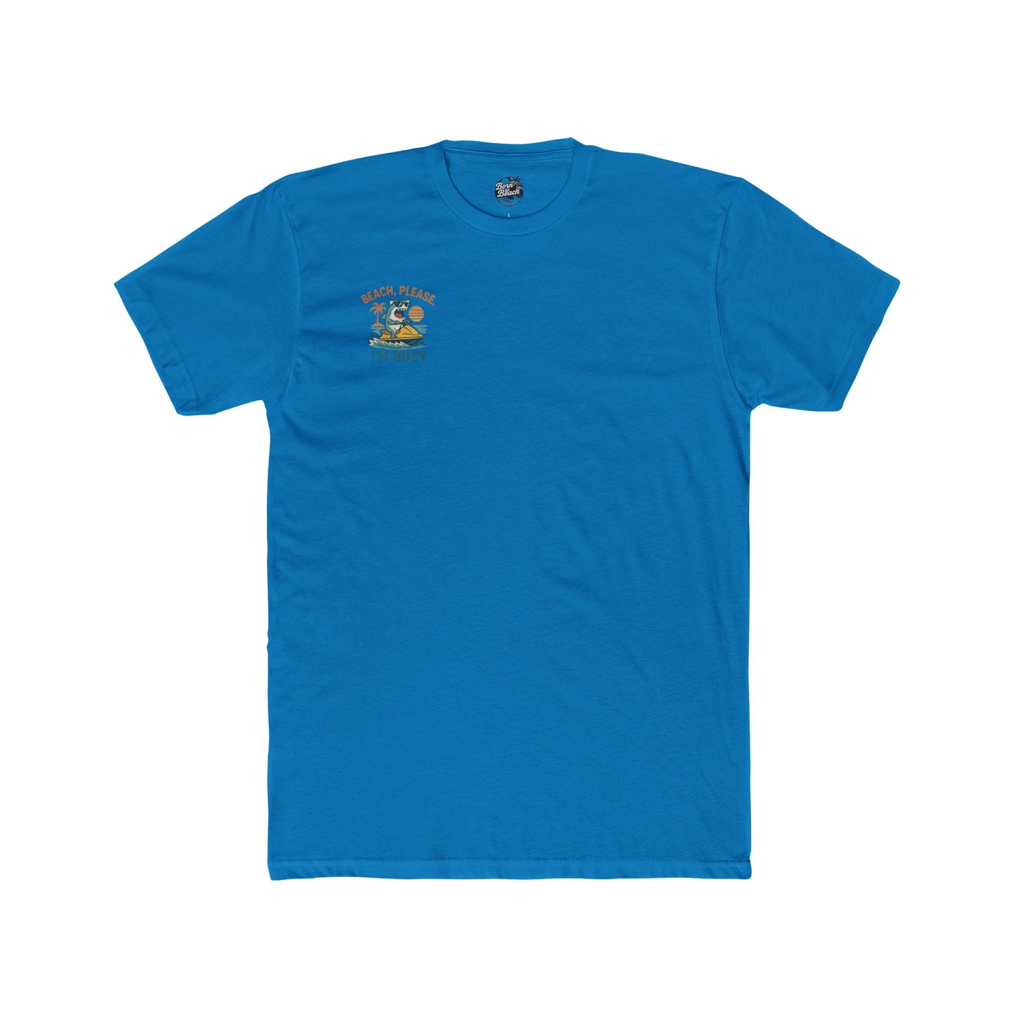 BEACH PLEASE IM BUSY Cotton Tee Beach Please Im Busy Fun Summer Shirt