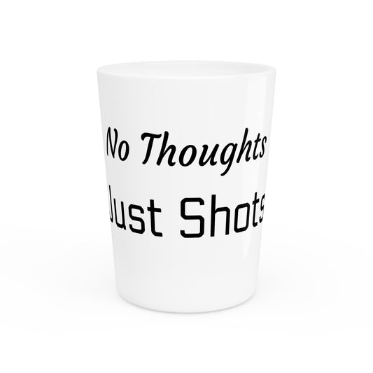 No thoughts just shots Shot Glass - San Diego Surf, Beach Decor, Gift for Surfers, Party Favor, Summer Fun