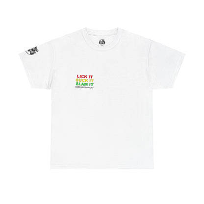 'Lick It, Suck It, Slam It' Humorous Unisex Tee