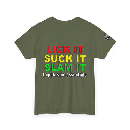 'Lick It, Suck It, Slam It' Humorous Unisex Tee