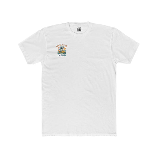BEACH PLEASE IM BUSY Cotton Tee Beach Please Im Busy Fun Summer Shirt