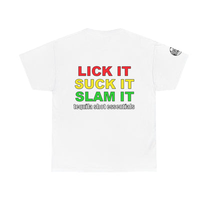 'Lick It, Suck It, Slam It' Humorous Unisex Tee